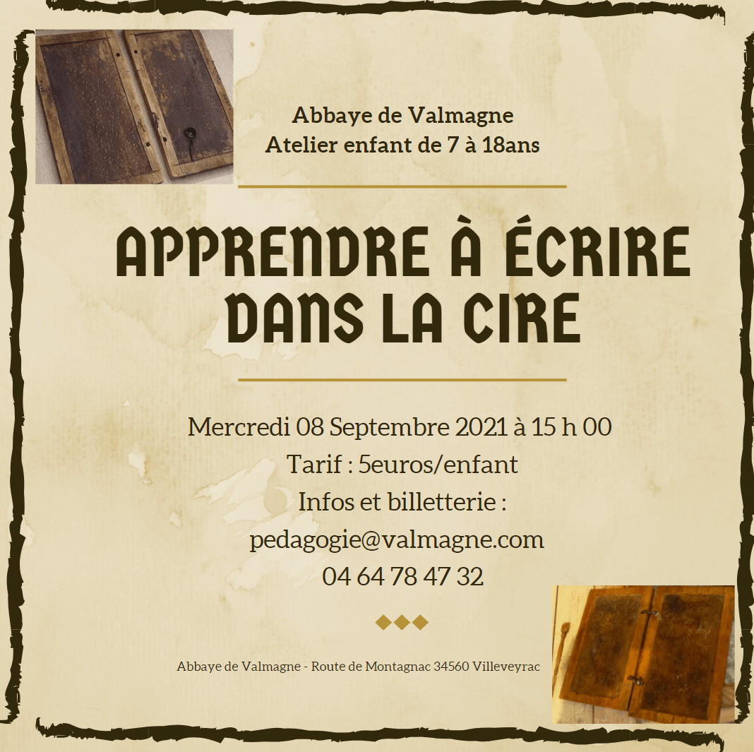 affiche-atelier-ecrire-dans-la-cire Atelier enfant - Abbaye de Valmagne - 2021