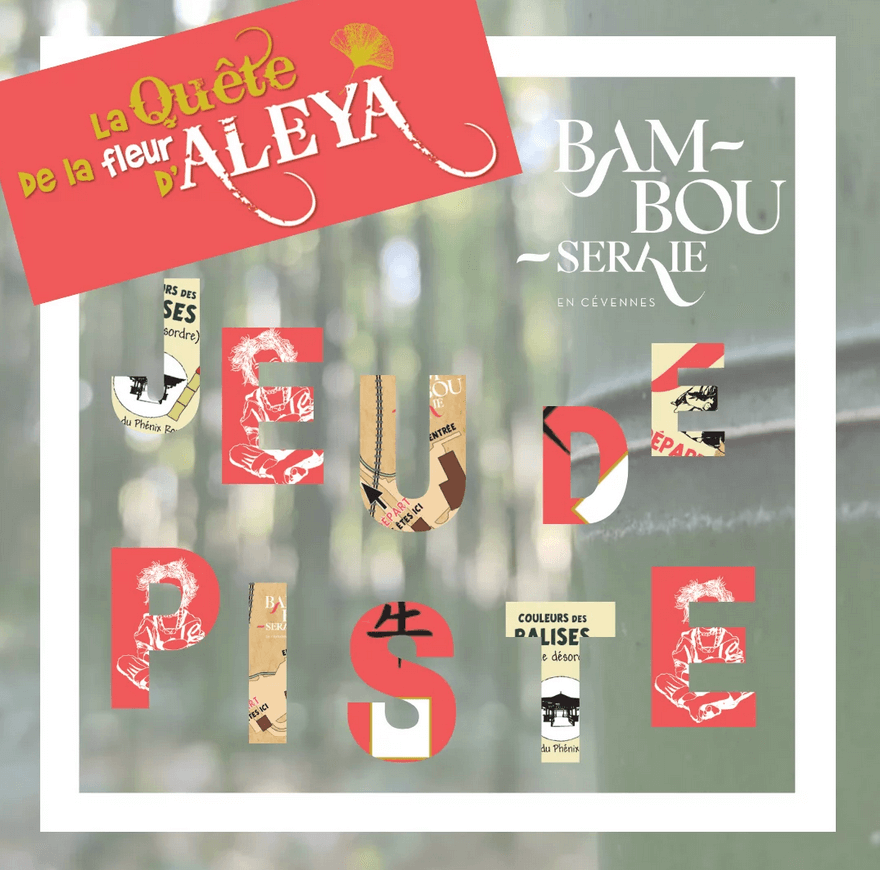 Jeu de piste La Quête de la Fleur d'Aleya à la Bambouseraie en Cévennes