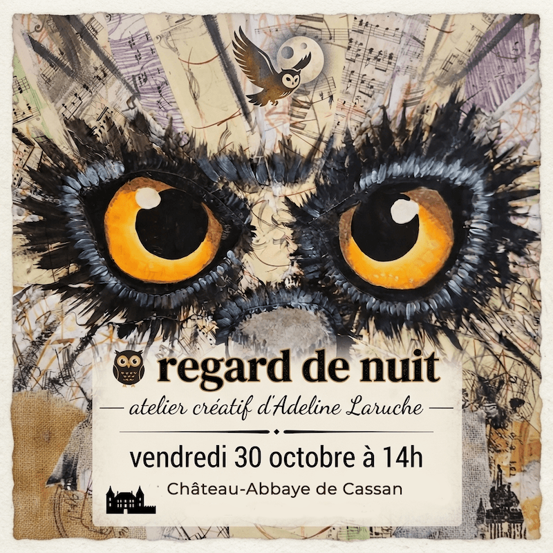 Atelier Vacances Toussaint- Château Abbaye de Cassan (1) Atelier Regard de nuit au Château Abbaye de Cassan pendant les Vacances Toussaint 2026